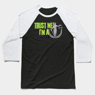 Professions: Trust Me, I'm a Judge Baseball T-Shirt